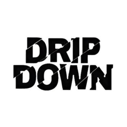 DRIP DOWN